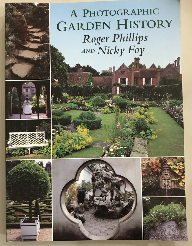 A Photographic Garden History By Roger Phillips, Nicky Foy